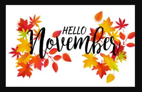Happy New Month: Welcome to November 2025! 🍂✨